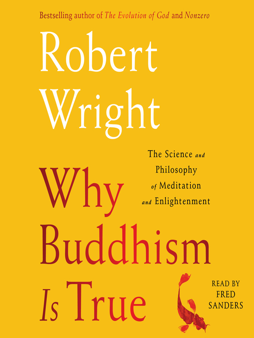 Title details for Why Buddhism is True by Robert Wright - Wait list